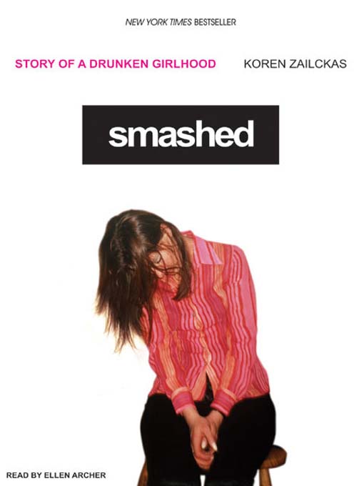 Title details for Smashed by Koren Zailckas - Available